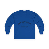 Unisex Long Sleeve Tee - Humility is Key, Inspirational Shirt, Gift for Family, Casual Wear, Everyday Motto Tee, Motivational Apparel