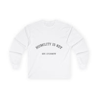 Unisex Long Sleeve Tee - Humility is Key, Inspirational Shirt, Gift for Family, Casual Wear, Everyday Motto Tee, Motivational Apparel